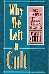 Why We Left a Cult- by Latayne C. Scott